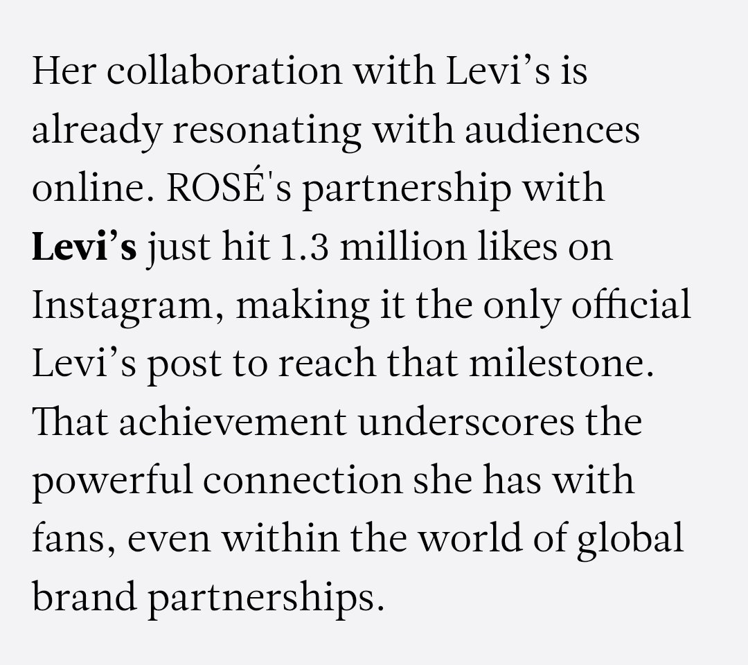 Her collaboration with Levi's is already resonating with audiences online. ROSÉ's partnership with Levi's just hit 1.3 million likes on Instagram, making it the only official Levi's post to reach that milestone. That achievement underscores the powerful connection she has with