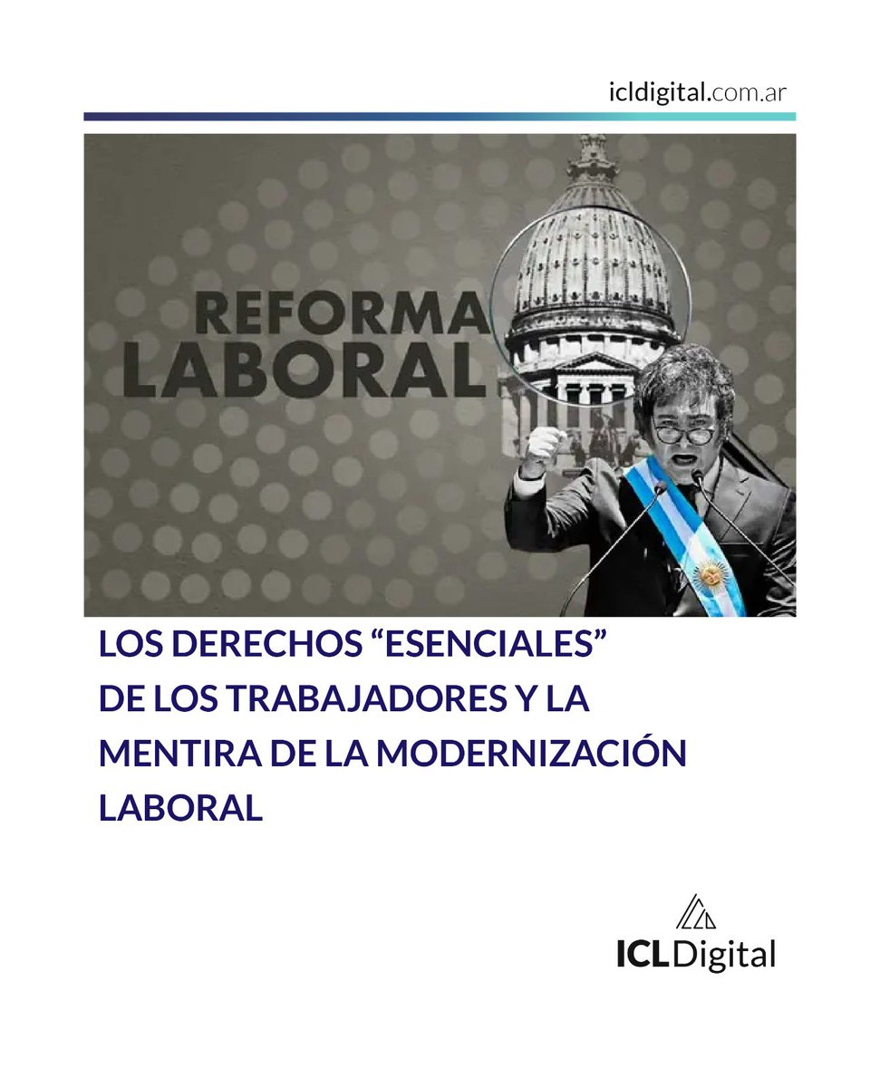 Icl_digital's tweet photo. LOS DERECHOS "ESENCIALES" DE LOS TRABAJADORES Y LA MENTIRA DE LA MODERNIZACIÓN LABORAL

✍🏽 Nota Completa: https://t.co/uP5sp33b7l https://t.co/NDCC5bYavE