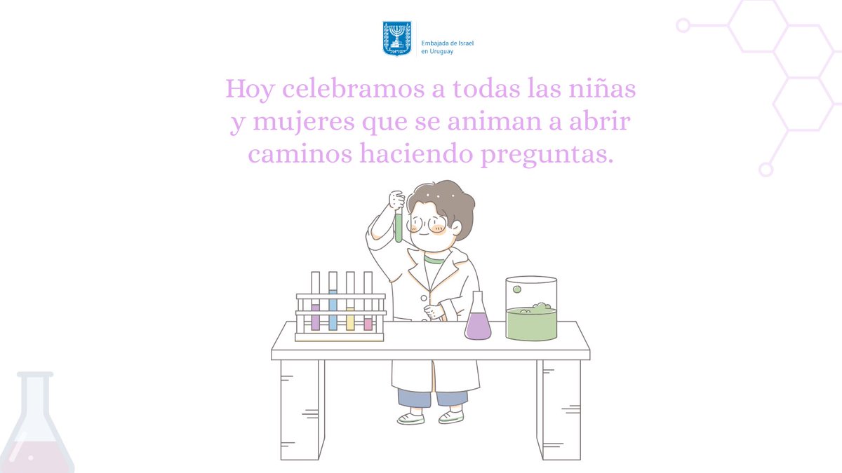 IsraelinUruguay's tweet image. Hoy celebramos a las mujeres y niñas inspiradoras. 

#womeninscience #stemgirls #womeninspiringwomen #womeninscience