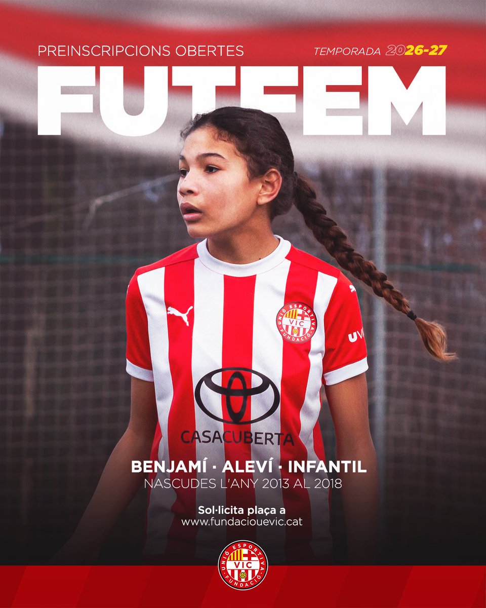🔴 Preinscripcions Futbol Femení ⚪️

⚽ Benjamí, Aleví i Infantil
ℹ️ Informa't a 𝙞𝙣𝙛𝙤@𝙛𝙪𝙣𝙙𝙖𝙘𝙞𝙤𝙪𝙚𝙫𝙞𝙘.𝙘𝙖𝙩 o a les oficines de l'estadi Hipòlit Planàs 📍

✍️ Formulari de sol·licitud de plaça per a la 𝟐𝟔/𝟐𝟕 a fundaciouevic.cat 📲

#SomUEVic 🔴⚪️