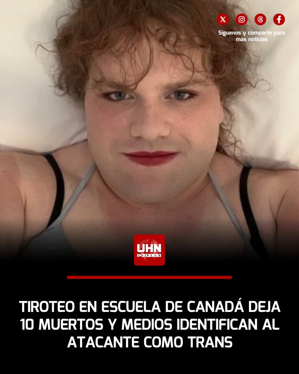 UHN_Plus's tweet photo. 🇨🇦‼️ | Al menos 10 personas murieron y 27 resultaron heridas, dos de ellas en estado crítico, tras un tiroteo en la secundaria de Tumbler Ridge, en Columbia Británica, según reportes citados por The Guardian. La Policía confirmó que el atacante falleció en el lugar, mientras medios como International Business Times señalan, citando a familiares, detalles sobre la identidad del sospechoso.