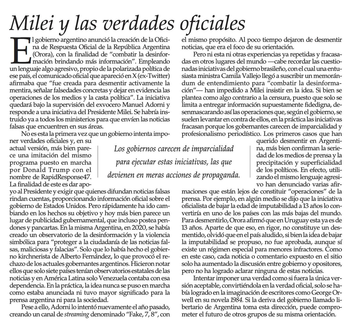 "Verdades" oficiales:
De izquierda a derecha, siempre una pésima idea.
Propia del "1984" de Orwell, como bien señala esta recomendable editorial de <a href="/__elmercurio/">El Mercurio</a>