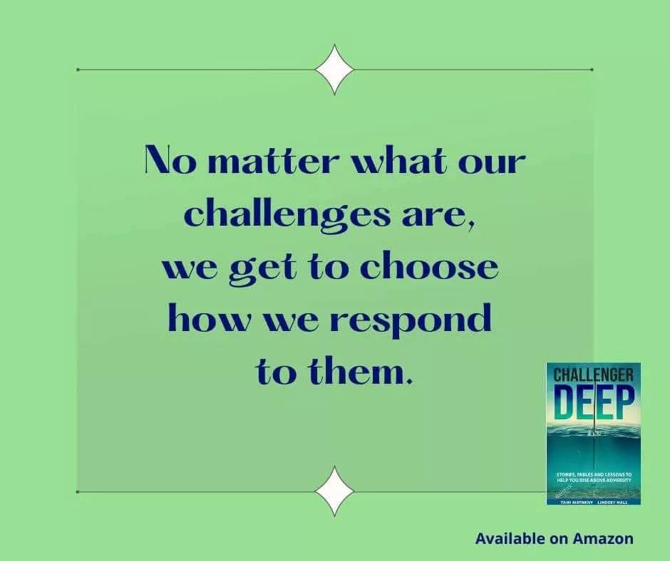 tamimatheny's tweet image. We get to choose how we respond to our challenges. That's pretty powerful when you think about it! #ThisisGood #ChallengerDeep