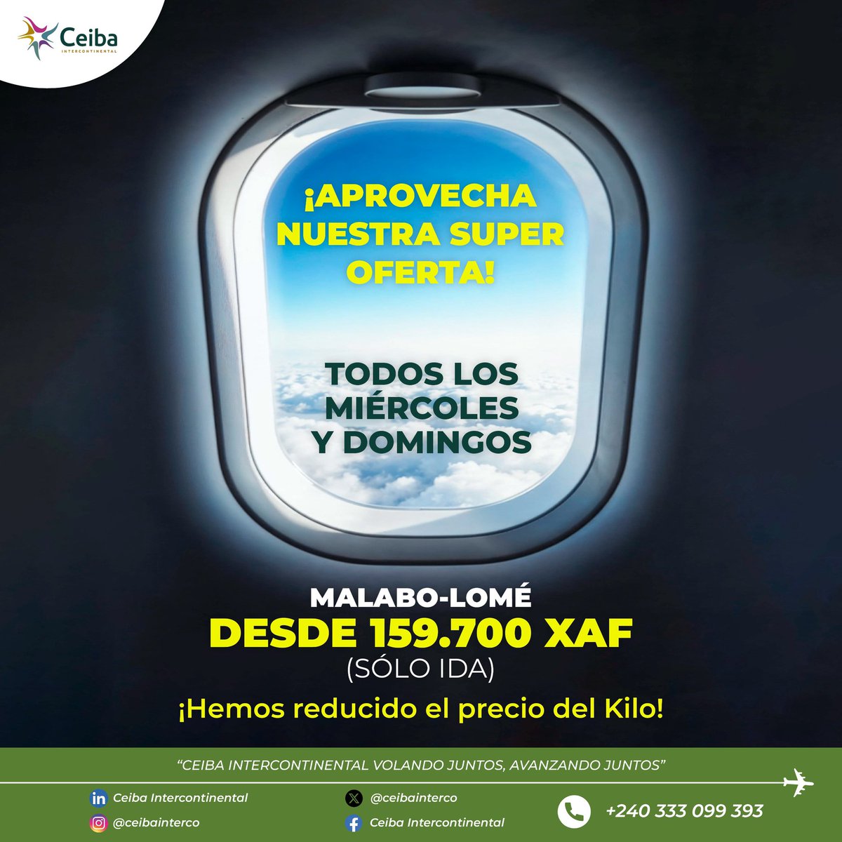 ✈️ ¡Vuela más por menos!
Malabo–Lomé desde 159.700 XAF (solo ida).
Miércoles y domingos son tu oportunidad. 🌍

#CeibaIntercontinental #MalaboLomé #VuelaConCeiba #SuperOferta #ViajaMás #GuineaEcuatorial #PromociónAérea #OfertasDeVuelo