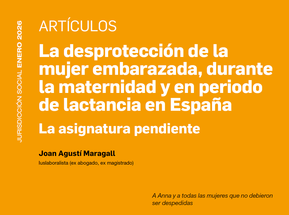 JpDemocracia's tweet photo. 📚 "La desprotección de la mujer mujer embarazada, durante la #maternidad y en periodo de #lactancia en España", por el magistrado jubilado Joan Agustí Maragall #igualdad
➡️ En el nº 273, enero 2026, de la #RevistaJurisdicciónSocial #JJpD, en @bluesky
https://t.co/ecl3ipIX9v https://t.co/KBo42zhRbl