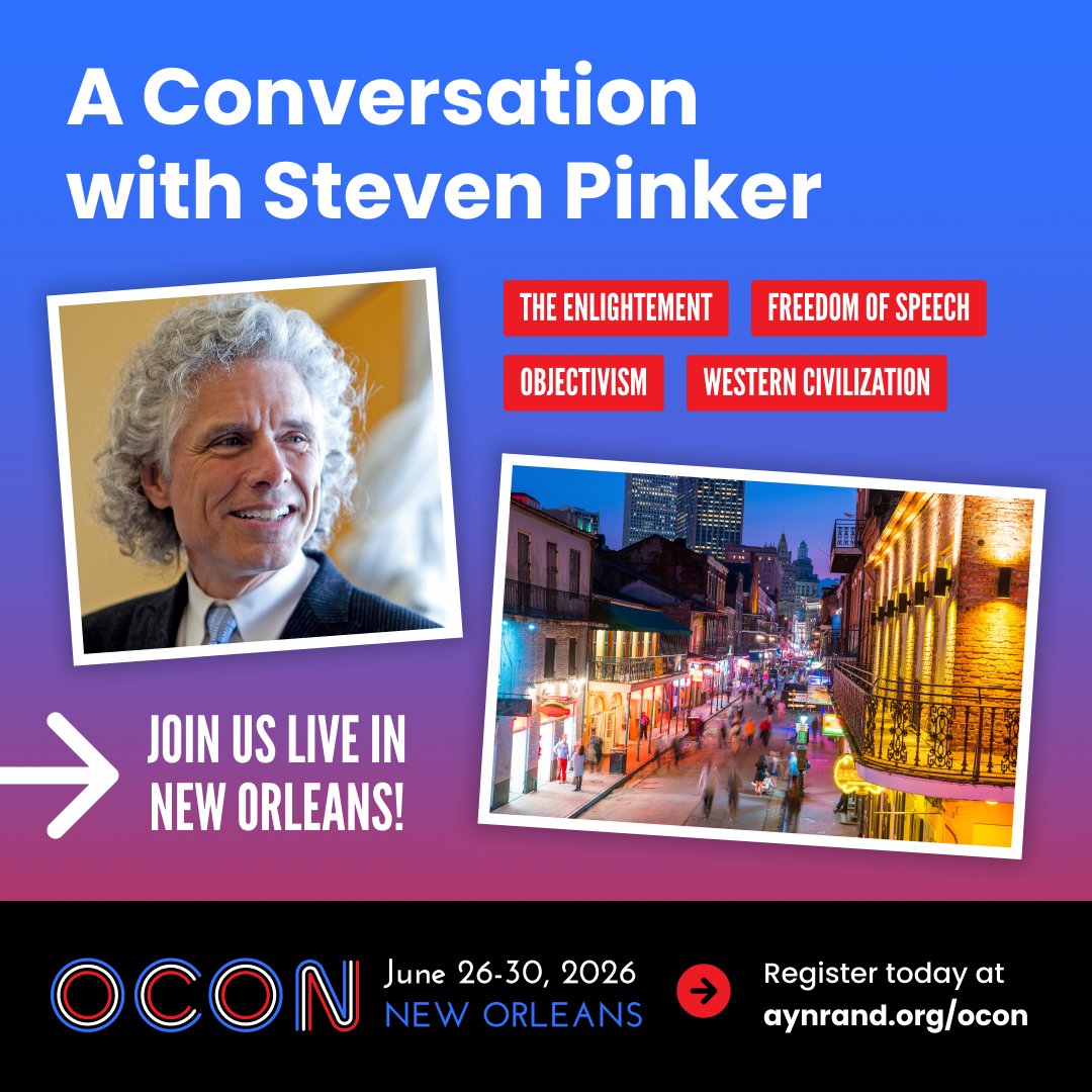 AynRandInst's tweet photo. Join us at OCON 2026 for a panel in which leading Objectivists and renowned author Steven Pinker will discuss the Enlightenment, human progress, Objectivism, freedom of speech, and the battle for Western civilization.

Reserve your spot today » https://t.co/RmHobxHaWS https://t.co/3xgPF6zxoS