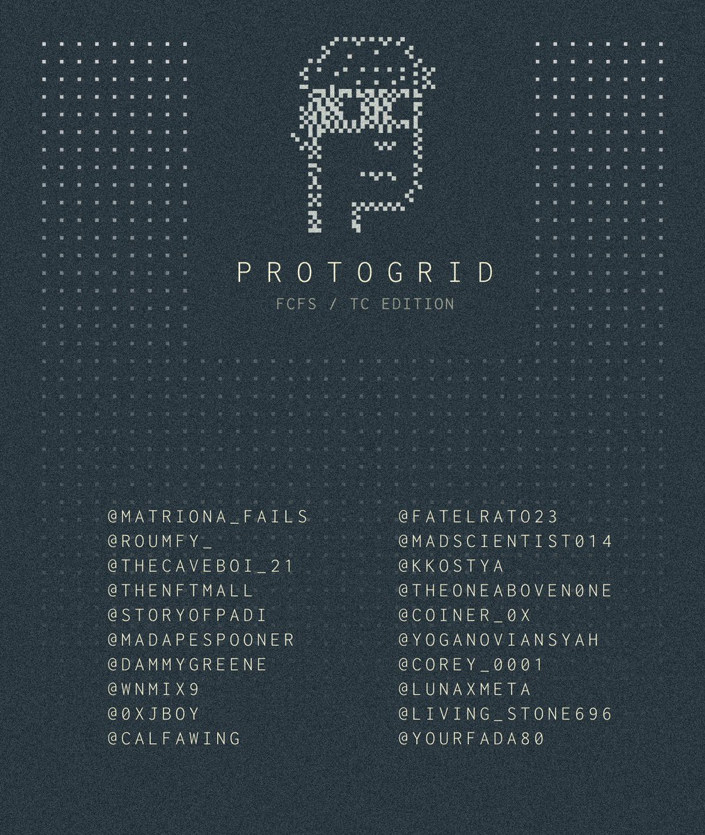 PROTOGRID FCFS Winners – Action Required

Please send your Ethereum wallet address via DM within the next 24 hours. Submissions after the deadline will be forfeited.

Thank you all for participating and <a href="/nucleo_art/">Nucleo</a> for the opportunity!