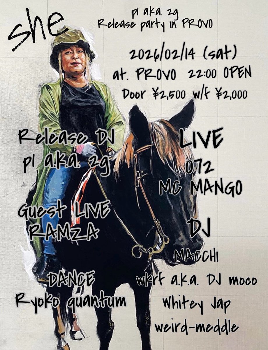 mocomogla's tweet photo. 2026.2.14(Sat)
🎉She Release Party🎉
at PROVO
22:00 OPEN
w/f ¥2000
door ¥2500
"Release DJ"
p1 a.k.a 2g
"Guest LIVE"
RAMZA
"LIVE"
072
MC MANGO
"DANCE"
RYOKO quantum
"DJ"
MACCHI
wkrf a.k.a DJ moco
Whitey Jap
weird-meddle https://t.co/PbGJDnzVKs