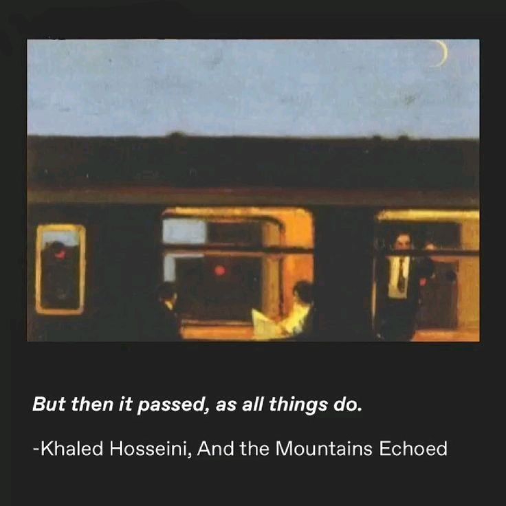 — Khaled Hosseini