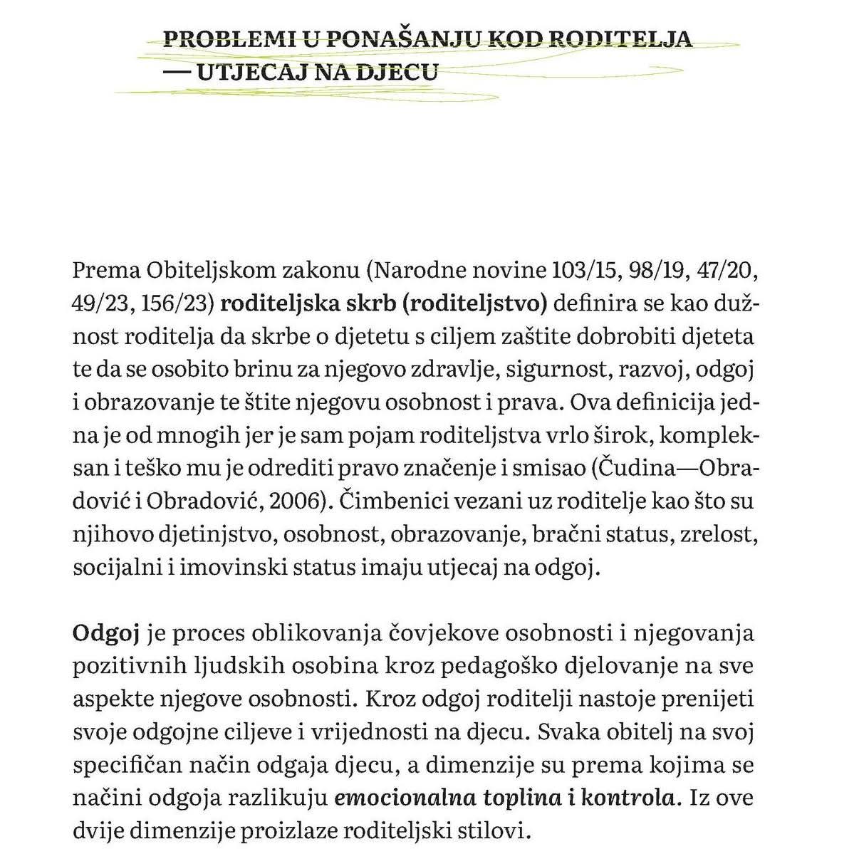 Parentifikacija se može opisati kao zamjena uloga između roditelja i djece, gdje djeca snose odgovornost za brigu o kućanstvu, roditeljima, braći i sestrama što se odražava negativno na djetetovo psihološko stanje. O ovoj temi detaljnije u kalendaru: bit.ly/4m5wK84