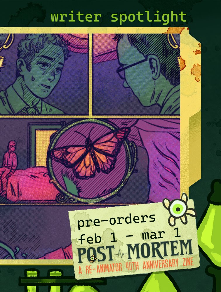 💉 RE-ANIMATOR ZINE: CONTRIBUTOR PREVIEW
"POST MORTEM" is an unofficial, non-profit Reanimator zine featuring art, writing, merch. Today's preview is by writer simplepiety and artist laneichy!