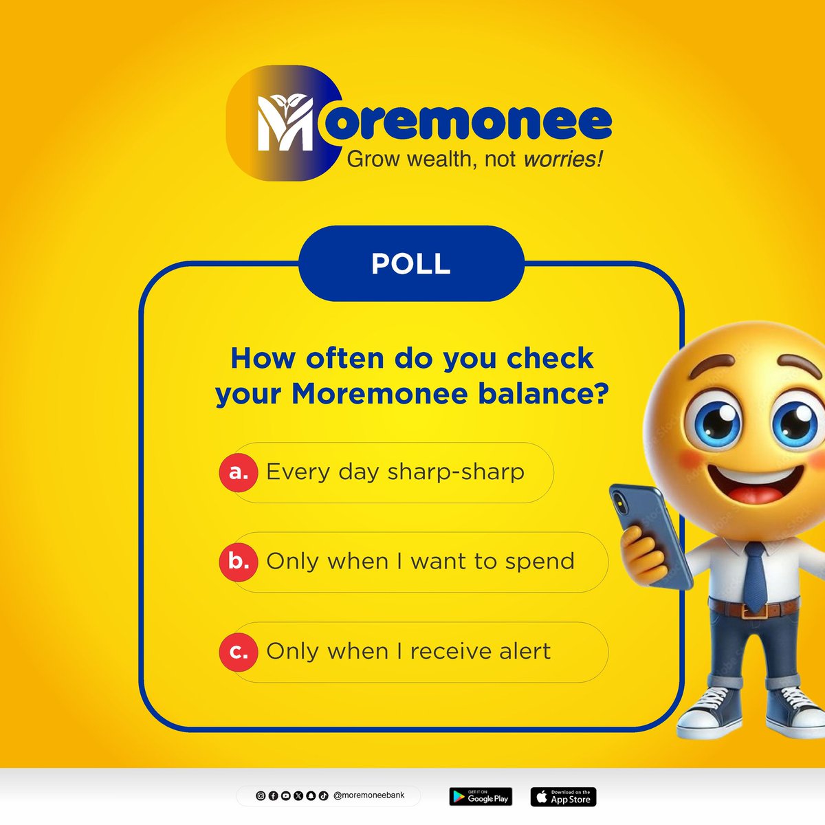 MoremoneeBank's tweet image. Are you the type who checks their account balance every second? Or are you the type who waits to receive an alert before checking it? What type are you? 😀

Let us hear from you in the comments.

#Moremonee #Polls #Wednesday #GenZBank