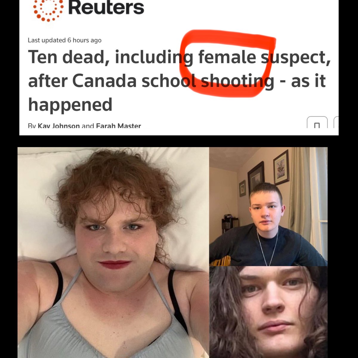 Journalism is meant to clarify reality, not reshape it. The deceased suspect in one of Canada’s worst mass shootings is 18-year-old Jesse Strang, a biological male who ID's as transgender. Yet all legacy press describes the killer as “female.” 
Facts should come before ideology