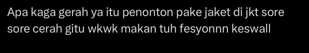 terakhir si ada orang ngomong gini ga lama orangnya sakit 🙏🏻