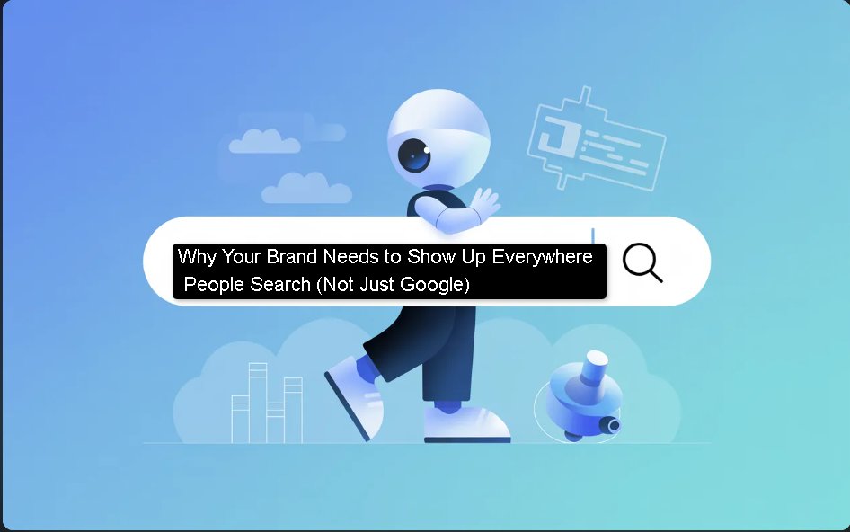 Why Your Brand Needs to Show Up Everywhere People Search (Not Just Google)

softtechhub.us/2026/02/11/you…

#BrandStrategy #DigitalMarketing #OnlineVisibility #MarketingStrategy #SearchMarketing #BeyondSEO #BrandBuilding #CustomerJourney #ContentMarketing #AudienceGrowth #Marketing