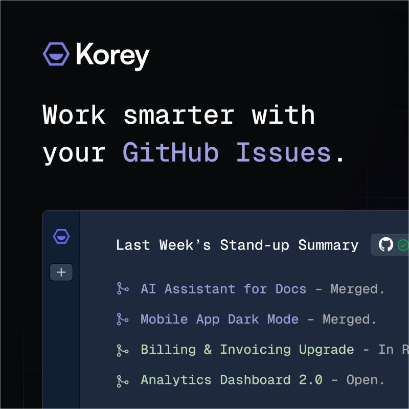 Korey_AI's tweet photo. Stand-up prep. Eliminated.

Korey summarizes what shipped, what’s in progress, and what’s blocked — so you don’t have to.

Sign up at https://t.co/iyTmROIiLK https://t.co/v3WadAvJsj