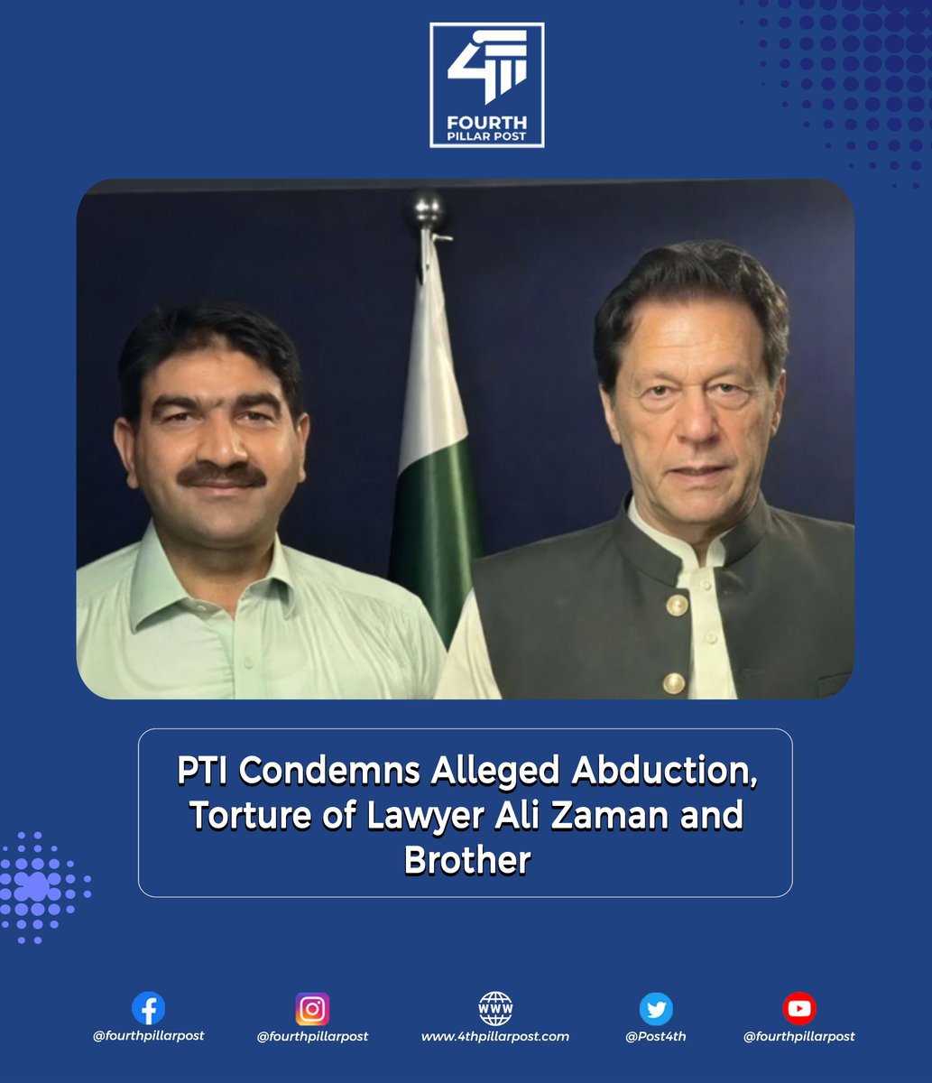 PTI has condemned the alleged abduction and torture of Supreme Court lawyer Ali Zaman and his brother, calling it a “collapse of human rights” and demanding action. Party leaders urged courts and rights groups to take notice. 
#PTI #AliZaman #HumanRights 4thpillarpost.com/sub_detail/pti…