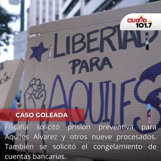 #Nacionales | La Fiscalía General del Estado solicitó prisión preventiva para el Alcalde de Guayaquil, Aquiles Alvarez y otras nueve personas, procesadas por el denominado caso Goleada.