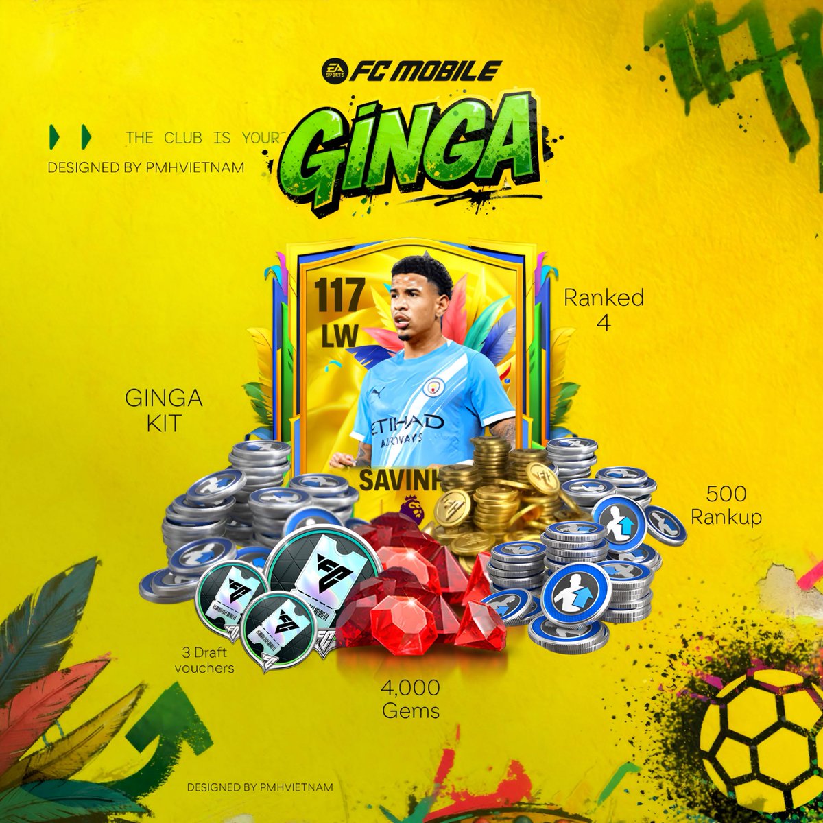 Free Rewards “Weekly Leadboard &amp; Ginga Milestone” 🎁 

- Savinho 117 ( Ranked 4) 
- 4,000 Gems 
- 500 Rankup Tokens 
- 3 Draft vouchers 
- Ginga Kit &amp; more…

The Side Event has great rewards, right? 
#Ginga #FCMobile