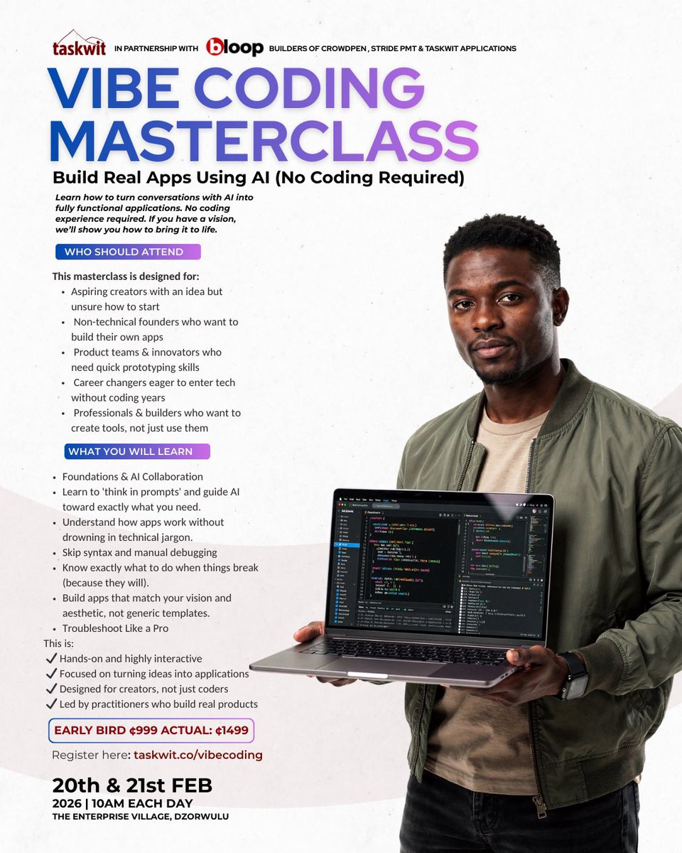 In 2 days, learn how to use AI tools like Claude, Replit, Bolt &amp; Lovable to build and deploy real apps — no coding background required.

📅 Feb 21–22
📍 The Enterprise Village, Dzorwulu

Serious about your next move?
👉 taskwit.co/vibecoding
