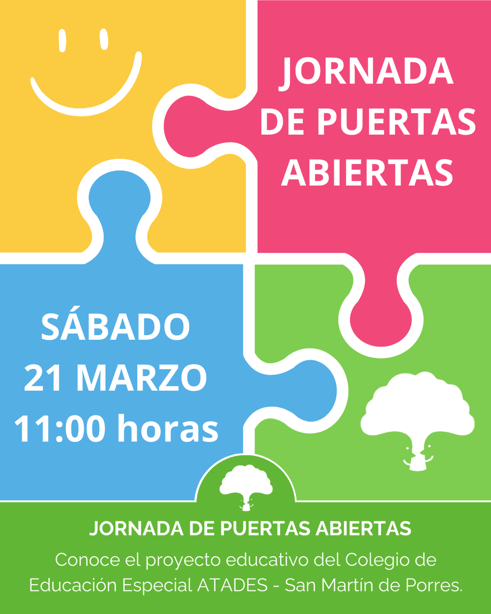 📢 ¡Te esperamos en la Jornada de Puertas Abiertas del Colegio de Educación Especial ATADES - San Martín de Porres!

🗓  Sábado, 21 de marzo a las 11:00 horas.

🏫 Presentación del proyecto educativo y visita guiada al colegio.

🔗 Inscripciones: forms.office.com/e/YputgyPjdP