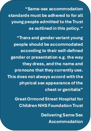 🚨 <a href="/GreatOrmondSt/">Great Ormond Street Hospital for Children</a>
📄 This statement appears in your Delivering Same Sex Accommodation Policy

⚖️ If still in force, this policy is unlawful.
The Equality Act 2010 protects biological sex — confirmed by the UK Supreme Court in the For Women Scotland judgment.

🚫 Policies