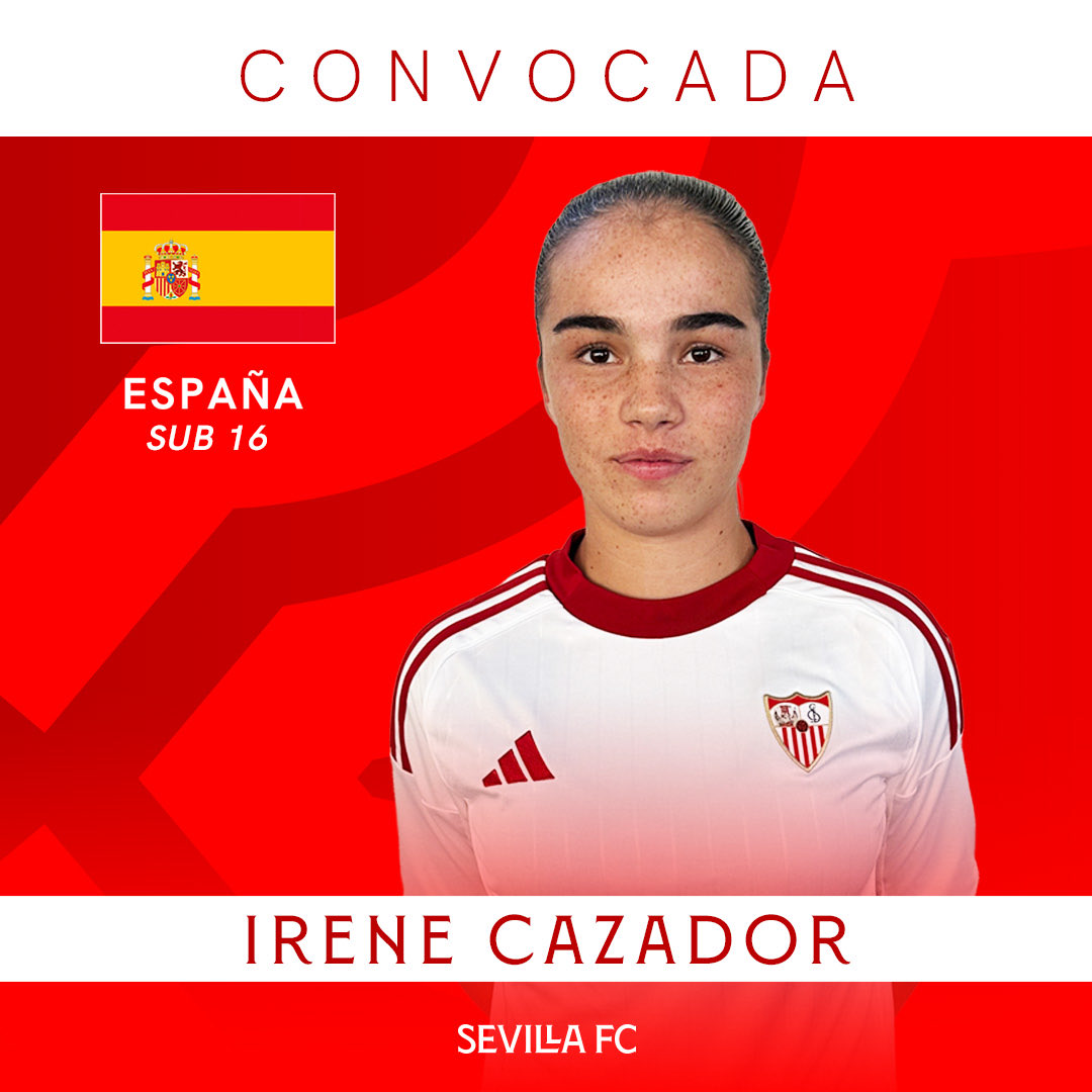 📋 Irene Cazador, convocada por la <a href="/SEFutbolFem/">Selección Española Femenina de Fútbol</a> sub-16 para el Torneo dr desarrollo UEFA de la categoría que se celebrará en Turquía. 🤍❤️👏⚽️🇪🇸

#SevillaFCFem #WeareSevilla