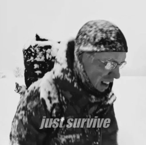 tips for the winter...

just survive
