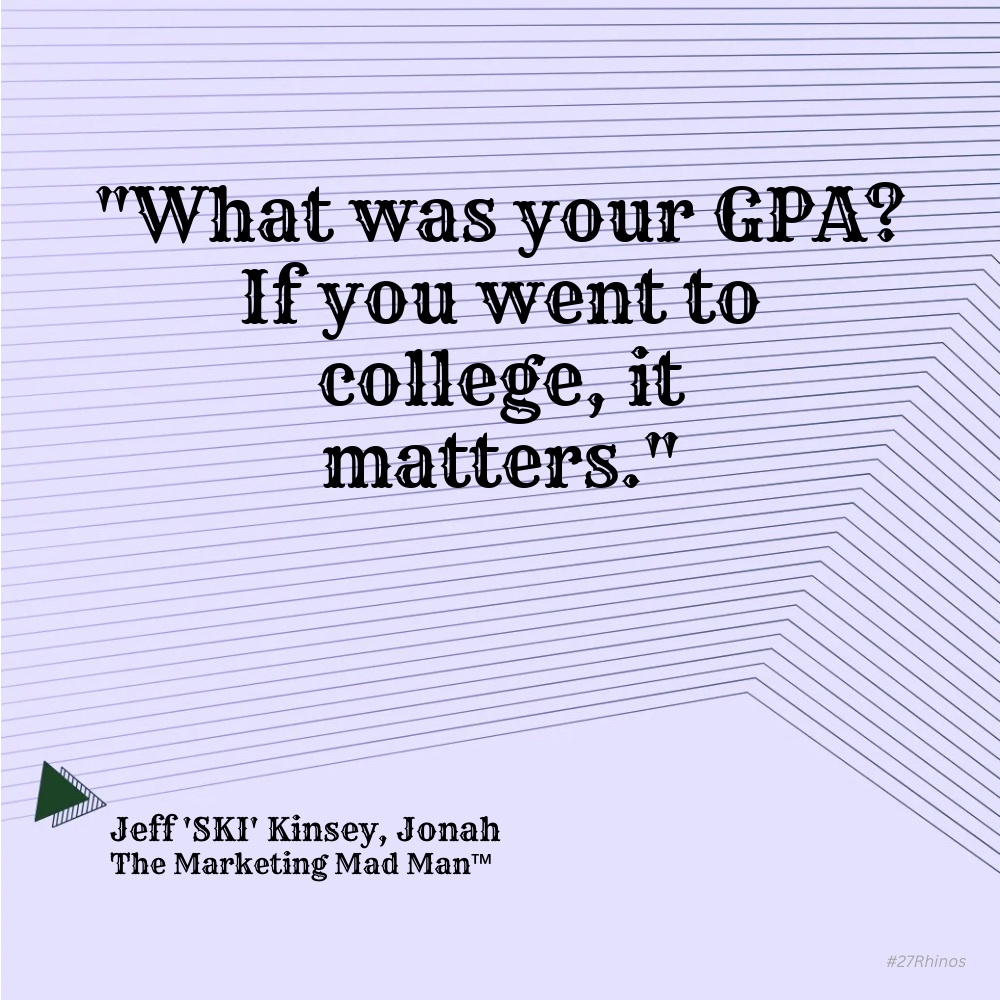 X4B2Bmarketing's tweet photo. What was your GPA? If you went to college, it matters. https://t.co/H3wqocpoa9