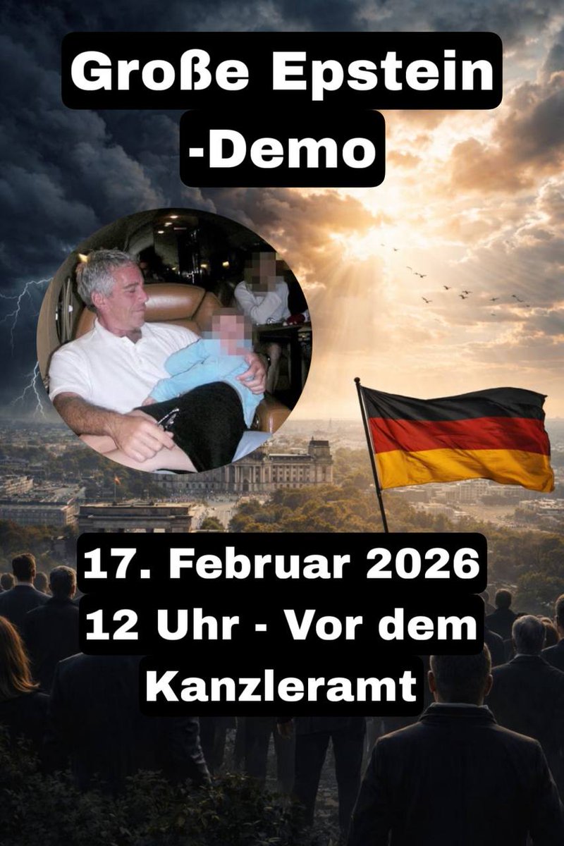 🇩🇪Große Epstein-Demo in Berlin: 17. Februar 2026, 12 Uhr mittags vor dem Bundeskanzleramt in Berlin.

Pflicht für jeden Patrioten, dem die Kinder dieser Welt etwas bedeuten.

Bitte Teilen