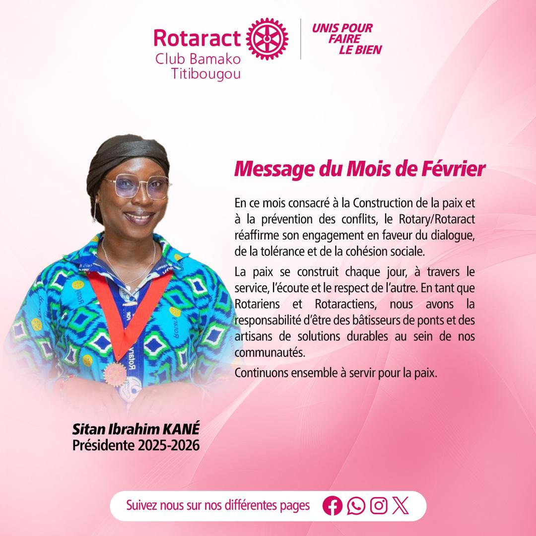 RTitibougou's tweet photo. 💫 Message du mois de Février 
Présidente 2025-2026 
Sitan I KANÉ 

En ce mois de Février, la Présidente nous invite à réaffirmer notre engagement pour la construction de la paix.

#Rotary_International 
#Rotaract_Club_Bamako_Titibougou
#UnisPourFaireLeBien
#MoisdeFévrier https://t.co/1NHcGpEiF0