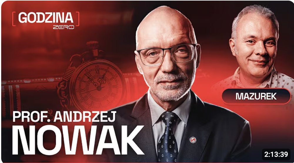 OŚWIADCZENIE

W kanale <a href="/OficjalneZero/">OficjalneZero</a>  opublikowany został wywiad z prof. Andrzejem Nowakiem, w którym pan profesor mówi o mnie i moich książkach.

Uważam, że pan profesor ma pełne prawo do niezgadzania się z moimi tezami historycznymi i podjęcia z nimi merytorycznej polemiki.
