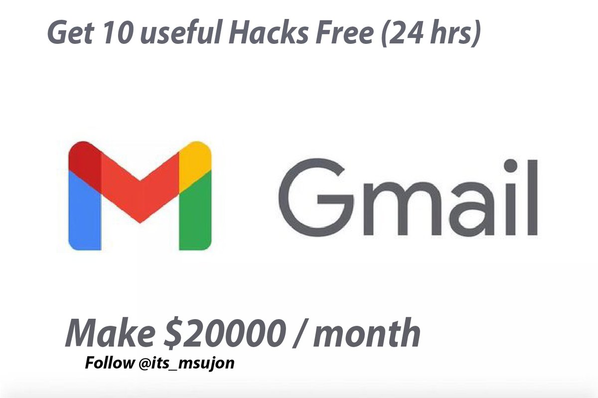 its_msujon's tweet image. Free Advice..! Don't Lag Behind. Get First.
Gmail has 4.2 billion active users.

But only a few know how to use it well.
10 Gmail hacks to help you make $20,000 a month.

It is 'FREE' only for 24 hours.

Just-
🙏Follow @its_msujon 
🙏Like &amp;amp; RT 
🙏Cmnt 'Gmail' 
I'll DM the Hacks.