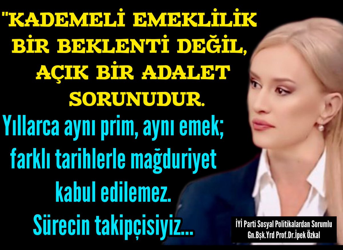 İYİ Parti 
Sosyal Politikalardan Sorumlu
Gn.Bşk.Yrd <a href="/ipekozkal/">Prof.Dr. İpek Özkal</a>
Prof.Dr.İpek Özkal:

"#KademeliEmeklilik bir beklenti değil,
açık bir adalet sorunudur.
Yıllarca aynı prim,aynı emek;

farklı tarihlerle mağduriyet kabul edilemez.

Sürecin takipçisiyiz."

<a href="/EmadDernegi/">EMEKLİLİKTE ADALET DERNEĞİ ⚖️</a>
#KademeİçinYasa