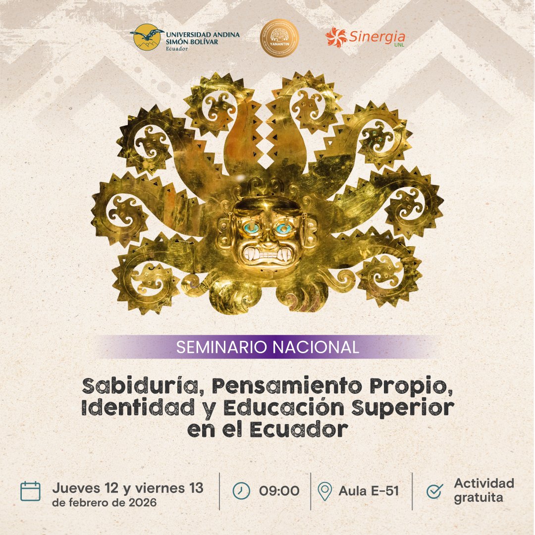 uasbecuador's tweet photo. 👥📚 MAÑANA | 𝗣𝗲𝗻𝘀𝗮𝗿 𝗱𝗲𝘀𝗱𝗲 𝗻𝘂𝗲𝘀𝘁𝗿𝗮𝘀 𝗿𝗮𝗶́𝗰𝗲𝘀

El seminario nacional “𝗦𝗮𝗯𝗶𝗱𝘂𝗿𝗶́𝗮, 𝗽𝗲𝗻𝘀𝗮𝗺𝗶𝗲𝗻𝘁𝗼 𝗽𝗿𝗼𝗽𝗶𝗼, 𝗶𝗱𝗲𝗻𝘁𝗶𝗱𝗮𝗱 𝘆 𝗲𝗱𝘂𝗰𝗮𝗰𝗶𝗼́𝗻 𝘀𝘂𝗽𝗲𝗿𝗶𝗼𝗿 𝗲𝗻 𝗲𝗹 𝗘𝗰𝘂𝗮𝗱𝗼𝗿” invita a investigadores y académicos a reflexionar desde categorías andinas y de los Pueblos y Nacionalidades, para fortalecer los fundamentos del pensamiento propio en la educación superior.

📅 𝟭𝟮 𝘆 𝟭𝟯 𝗱𝗲 𝗳𝗲𝗯𝗿𝗲𝗿𝗼
🕘 𝟵𝗵𝟬𝟬
📍 𝗔𝘂𝗹𝗮 𝗘-𝟱𝟭

📝 Inscripción gratuita 👉 https://t.co/io9Wk4BmDl

#Sabiduría #SeminarioUASB #Identidad #Educación