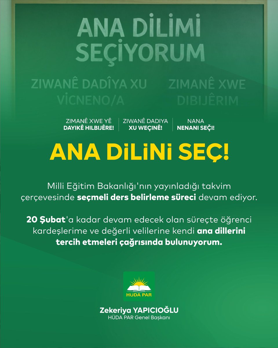 Ana dilini seç!
Zimanê dayika xwe hilbijêre!
Zıwanê dadiya xu weçinê!
Nana nenani seç̌i!

Milli Eğitim Bakanlığı'nın yayınladığı takvim çerçevesinde seçmeli ders belirleme süreci devam ediyor.

20 Şubat'a kadar devam edecek olan süreçte sevgili öğrencilerimizin kendi ana