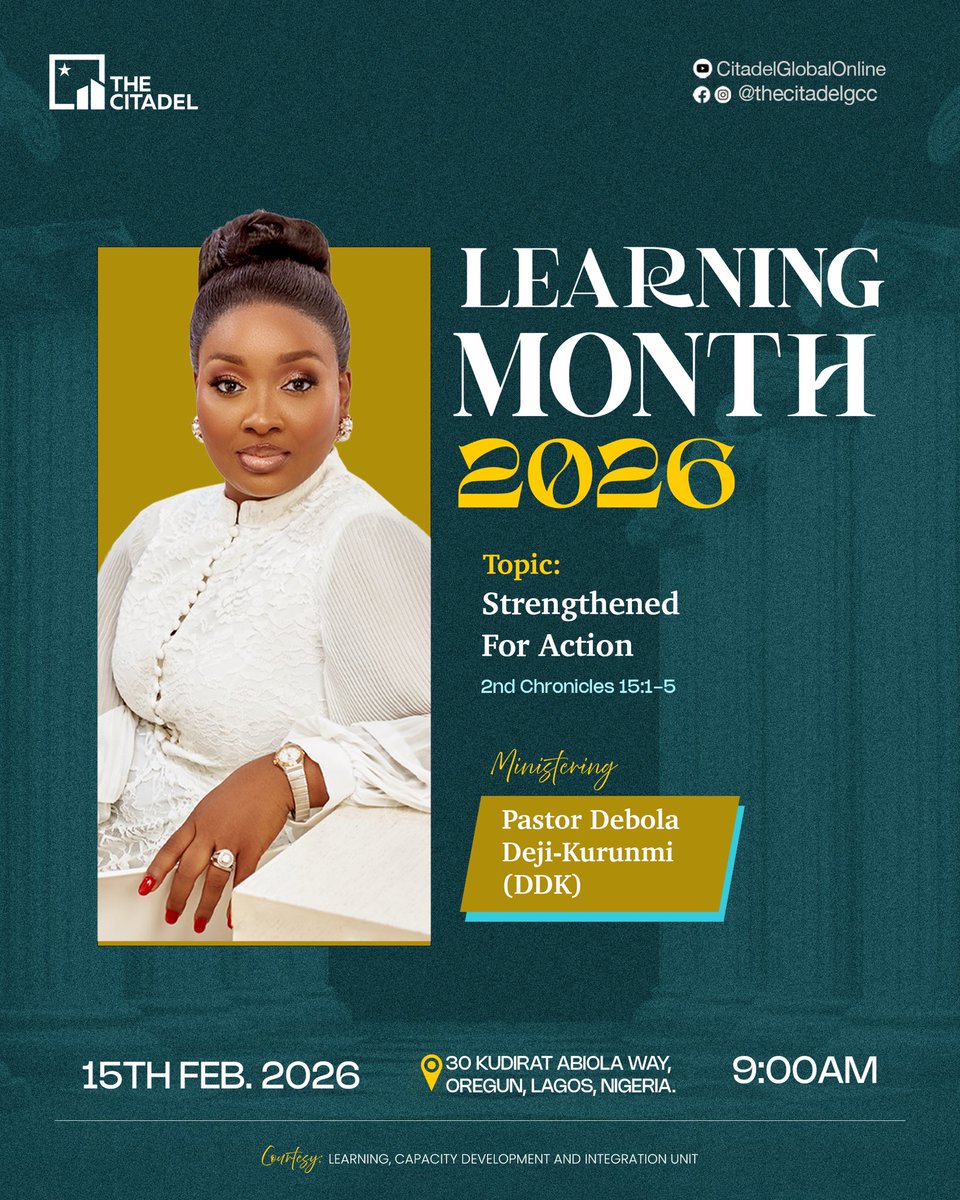 TheCitadelGCC's tweet photo. #LearningMonth2026 is still in full swing, and we’re delighted to welcome the ministry of our very own Pastor @deboladejikurunmi (DDK).

Date: 15th February, 2026.
Time: 9am.
Venue: 30, Kudirat Abiola Way, Oregun, Ikeja, Lagos.

Don’t forget to invite someone. See you in church! https://t.co/wpk685Z6iA