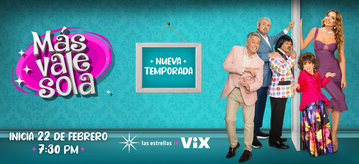 Este 22 de febrero llega la segunda temporada de #MásValeSola por <a href="/Canal_Estrellas/">Las Estrellas</a>  7:30 pm