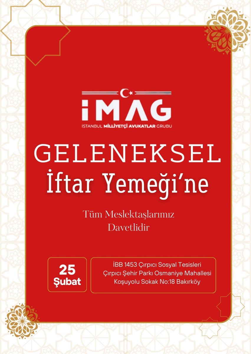 ist_mag's tweet photo. İMAG GELENEKSEL İFTAR PROGRAMINA DAVET

25 Şubat Çarşamba günü düzenleyeceğimiz İstanbul Milliyetçi Avukatlar Grubu (İMAG) Geleneksel İftar Programı’na tüm meslektaşlarımız davetlidir. 

🗓️ 25 Şubat 2026  Çarşamba
📍 İBB 1453 Çırpıcı Sosyal Tesisleri https://t.co/fciOZsTiSI