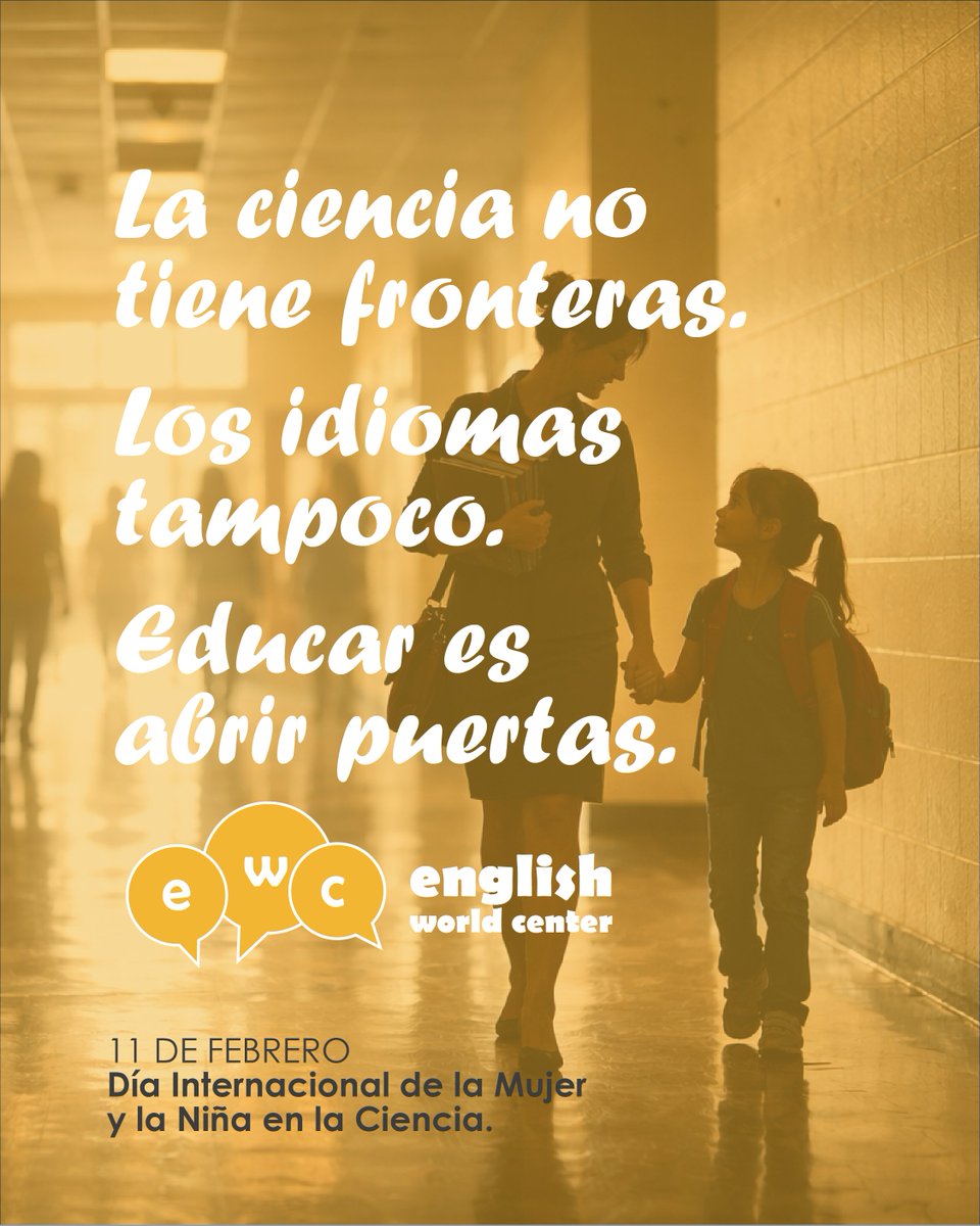 La ciencia no tiene fronteras.
Los idiomas, tampoco. 🌍

La educación y el aprendizaje de idiomas son clave para que más mujeres y niñas accedan a la ciencia y a oportunidades internacionales.
Educar es abrir puertas. ✨

#11F #MujerYNiñaEnLaCiencia #Educación #EWC