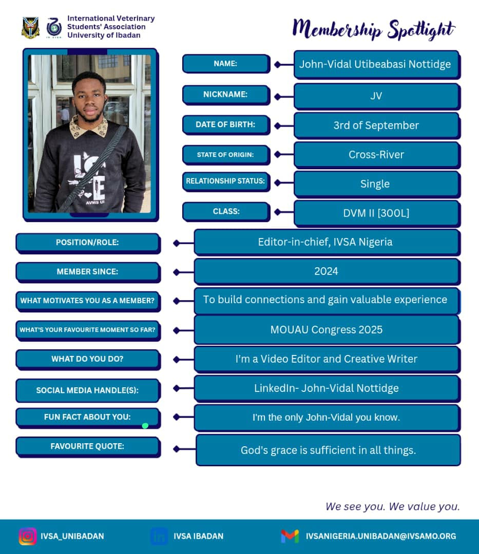 IVSAUNIBADAN's tweet photo. ✨ MEMBERSHIP SPOTLIGHT ✨

Meet John-Vidal Utibeabasi Nottidge (JV) — a dedicated IVSA-UNIBADAN member and the Editor-in-Chief of IVSA Nigeria. Currently a DVM II (300L) student from Cross River State, JV brings creativity, leadership, and purpose into everything he does. https://t.co/adFqsmUqmg