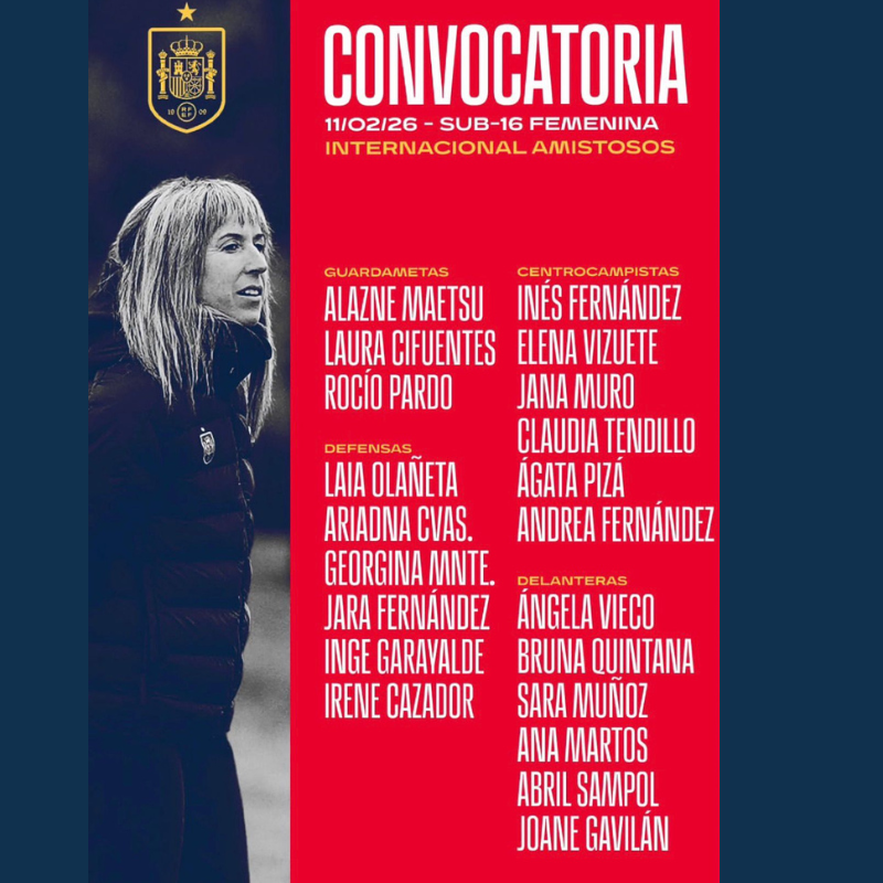 🇪🇸✈️ 𝗖𝗢𝗡𝗩𝗢𝗖𝗔𝗧𝗢𝗥𝗜𝗔 𝗦𝗘𝗟𝗘𝗖𝗖𝗜𝗢́𝗡 𝗘𝗦𝗣𝗔𝗡̃𝗢𝗟𝗔 𝗦𝗨𝗕-𝟭𝟲

La Real Federación Española de Fútbol ha hecho oficial la lista de jugadoras convocadas con la Selección Española Sub-16 para viajar a Turquía.

⭐ 𝗔𝗡𝗔 𝗠𝗔𝗥𝗧𝗢𝗦
⭐ 𝗜𝗥𝗘𝗡𝗘 𝗖𝗔𝗭𝗔𝗗𝗢𝗥