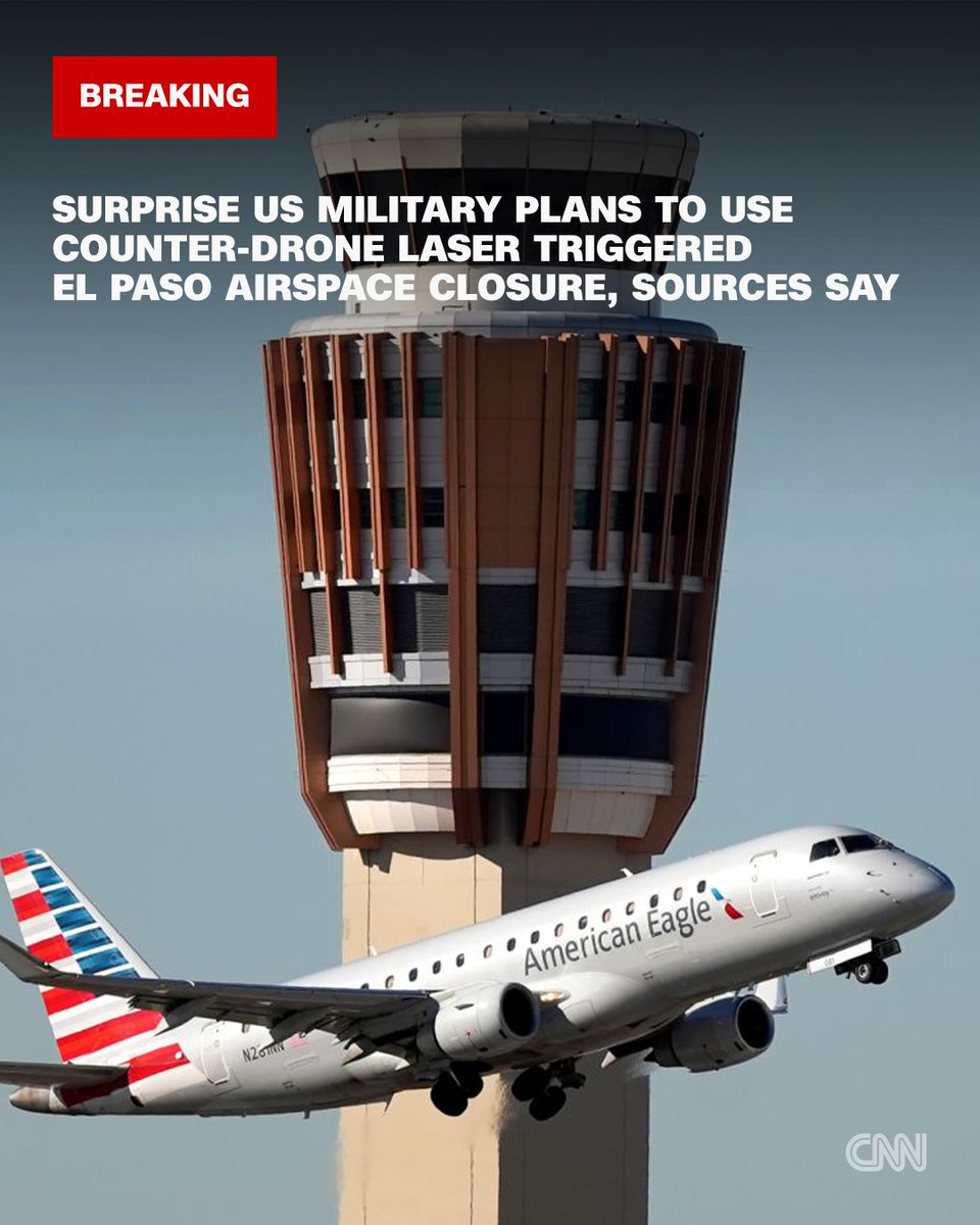 Surprise US military plans to use counter-drone laser triggered El Paso airspace closure, sources say cnn.it/3Mp0yk8