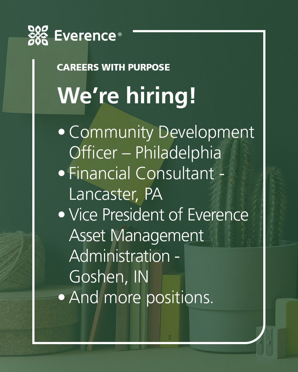 Find your calling at Everence, a faith-based financial services organization. We're hiring for the following featured positions. 

Join us in our mission to empower financial well-being for faith-inspired living: evrnce.com/evx.