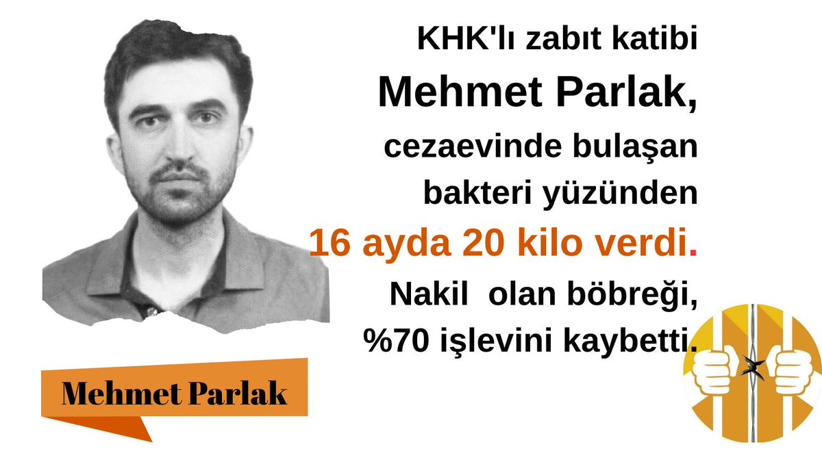 Sincan Cezaevi’nde tutulan KHK’lı Mehmet Parlak’ın durumu, BM standartları ve AİHM içtihatları uyarınca işkence ve insanlık dışı muamele kapsamındadır. Parlak’ın %20 çalışan tek böbreği var.

İhlalinAdı SincanCezaevi
