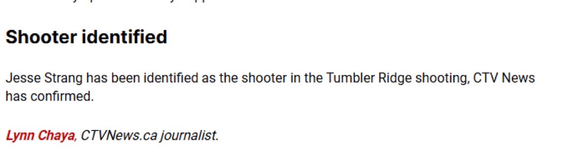 UPDATE: CTV News has now confirmed Jesse Strang as the identified shooter in the Tumbler Ridge Secondary School case.