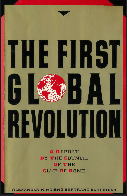 NikolovScience's tweet photo. Did you know that "the threat of global warming" now called "climate crisis" was literally INVENTED by the Club of Rome (CoR) more than 35 years ago?

In a Report by CoR published in 1991 titled "The First Global Revolution" and authored by two prominent members of this international "Think Tank",  Alexander King and Bertrand Schneider, they admitted to have fabricated "global crises" such as pollution, global warming, water shortages, and famine in an effort to find "a new enemy" that could  unite humanity and make us willingly accept their New World Order and a Global Government: https://t.co/sjkChVN9w0

The admission is found on p. 115 of the Report (see attached pics).

So, the Club of Rome is at the root of the present climate hysteria and related delusional & destructive energy policies such as Net Zero and The Green New Deal... 

One cannot make this shit up! 😎