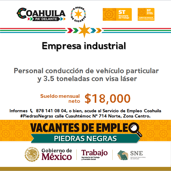 📢Vacantes de empleo en #RegiónNorte  
#PiedrasNegras  

📌 Servicio de Empleo #PiedrasNegras
 📍 Dirección: Cuauhtémoc N° 714 Norte, Zona Centro
📞 Informes: 878 141 08 04

Contáctanos hoy mismo.  

#CoahuilaPaDelante #APasosDeGigante #SNEparaTodos