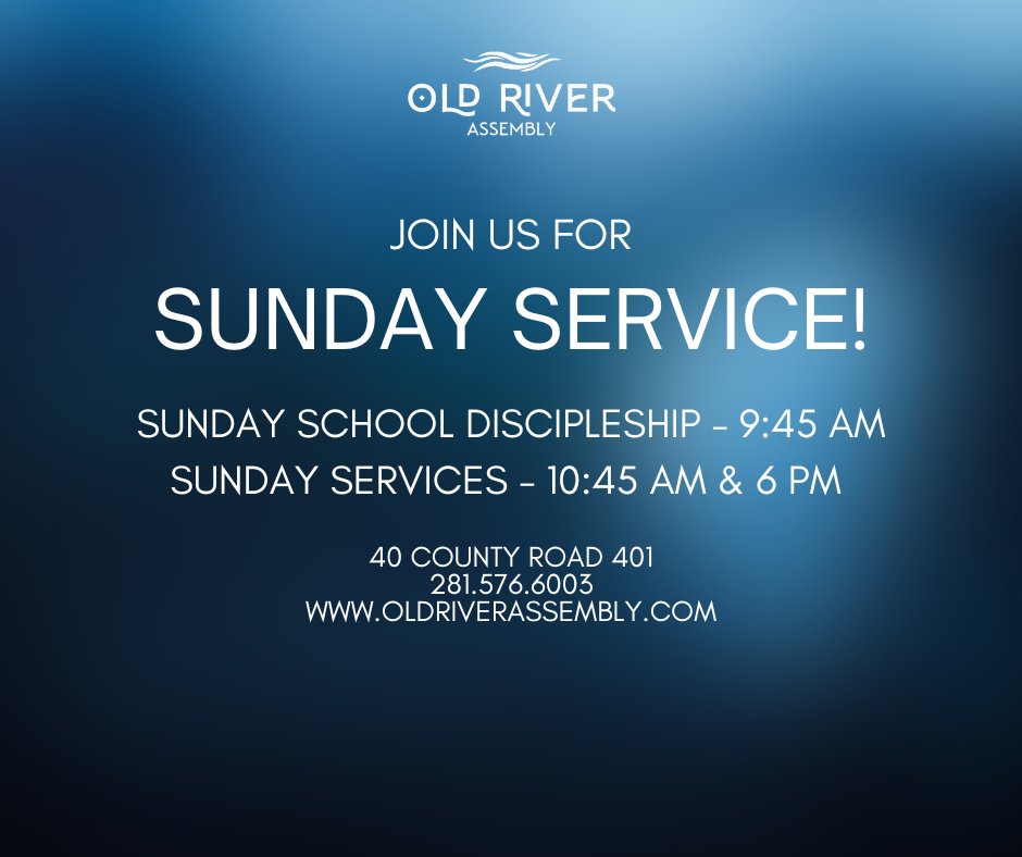 OldRiverAG's tweet photo. Join us for church this Sunday—let’s grow in faith together! We need fellowship, we need encouragement, and we need each other. https://t.co/VHIW4gslxj