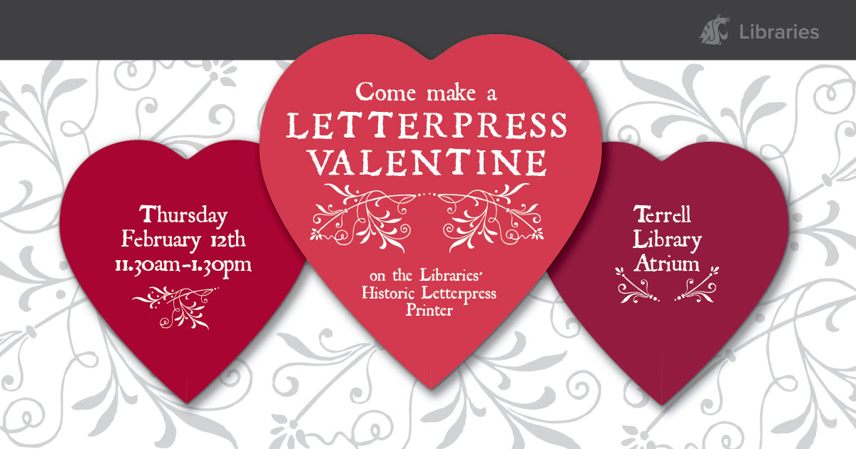 WSULibraries's tweet photo. Come make a letterpress valentine at the #WSUPullman Terrell Library! The vintage library letterpress printer will be available on Thursday, February 12th from 11:30am to 1:30 pm. https://t.co/KLsbGUNobs